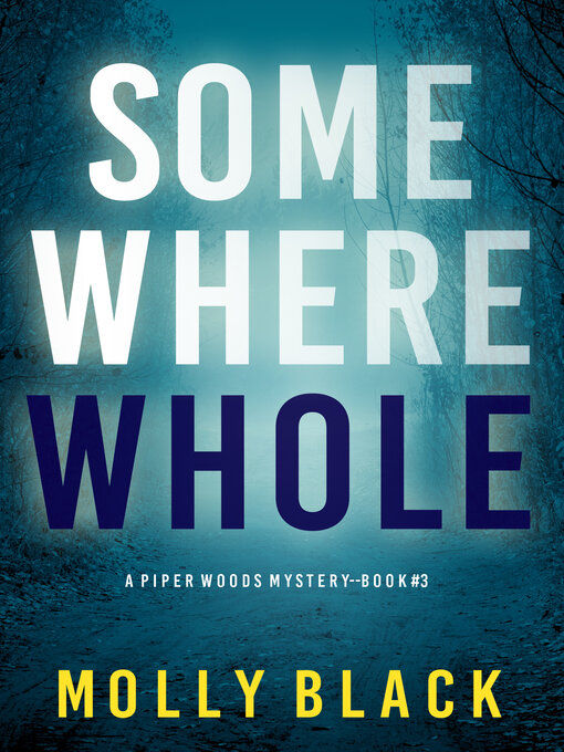 Title details for Somewhere Whole by Molly Black - Available